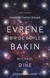 Evrene Bir De Böyle Bakın