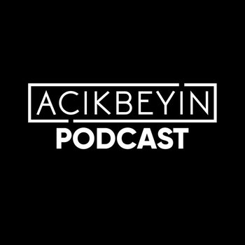 AçıkBeyin's Podcast