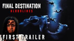 First Trailer For Final Destination: Bloodlines Released