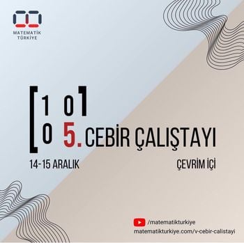 Türkiye Matematik Kulübü 5. Cebir Çalıştayı