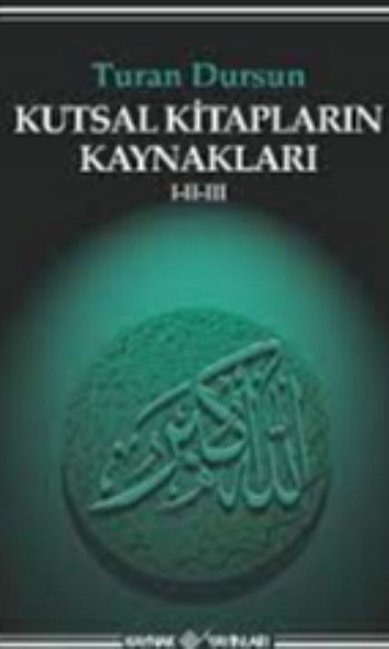 Kutsal Kitapların Kaynakları I-II-III
