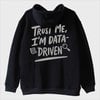 "I’m Data Driven" Sweatshirt