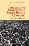 Faşizmin ve Sosyalizmin Sosyo-Politik Kökenleri