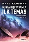 Dünya Dışı Yaşamla İlk Temas