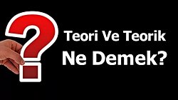 Teori ile Hipotez arasındaki fark