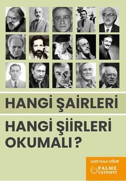 HANGİ ŞAİRLERİ HANGİ ŞİİRLERİ OKUMALI ?