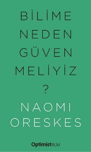 Bilime Neden Güvenmeliyiz?