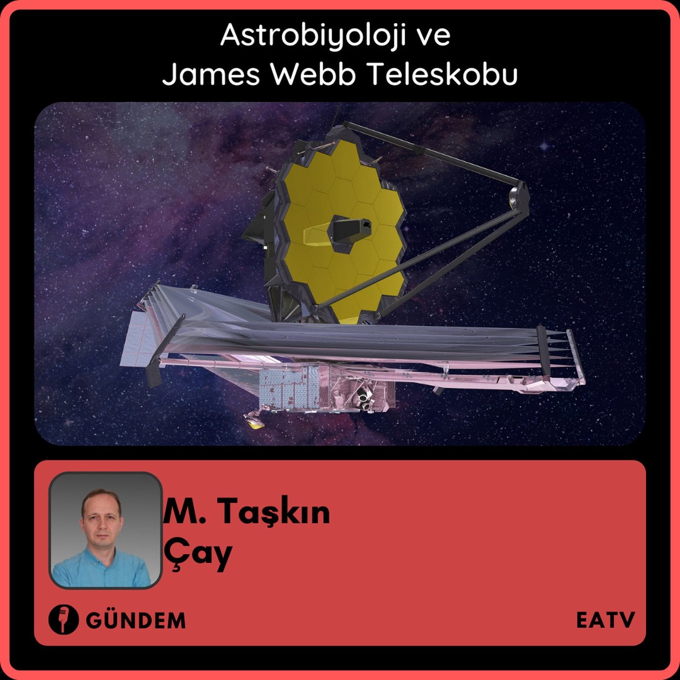 Astrobiyoloji ve James Webb Teleskobu