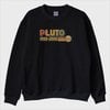 "RIP Pluto" Sweatshirt
