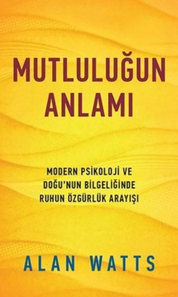 Mutluluğun Anlamı