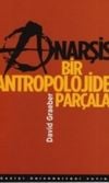 Anarşist Bir Antropolojiden Parçalar