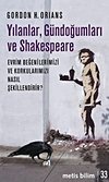 Yılanlar, Gündoğumları ve Shakespeare