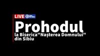 LIVE Prohodul la Biserica „Nașterea Domnului” de pe strada Constituției, din Sibiu