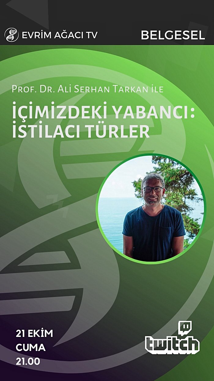 Prof. Dr. Ali Serhan Tarkan ile İçimizdeki Yabancı: İstilacı Türler