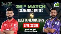 Islamabad United vs Quetta Gladiators Live Score, PSL 10, IU vs QG today Match 26