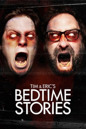 Tim and Eric's Bedtime Stories