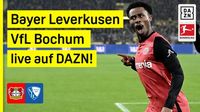 Bundesliga: Bayer Leverkusen - VfL Bochum live auf DAZN | DAZN News DE