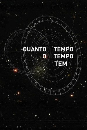Quanto Tempo o Tempo Tem