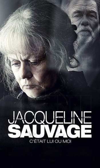 Jacqueline Sauvage - C'était lui ou moi