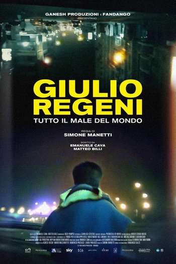 Giulio Regeni - Tutto Il Male Del Mondo