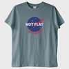 ''Not Flat'' T-Shirt