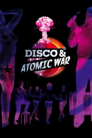 Disko ve Atom Savaşı