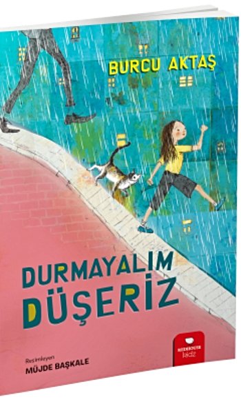 Durmayalım Düşeriz