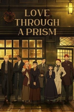 Love Through a Prism
