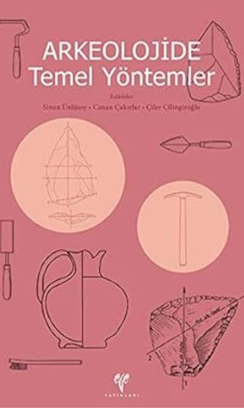 Arkeolojide Temel Yöntemler
