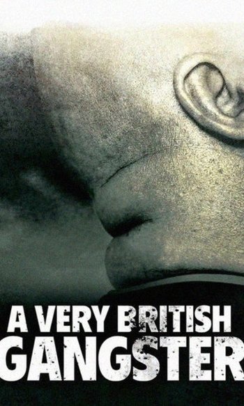 A Very British Gangster