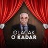 Olacak O Kadar