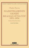 Majestelerinin Gemisi Beagle Günlüğü (1831-1836)