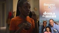 Resumo Dona de Mim: Próximo capítulo da novela das sete da Globo, 10 de maio