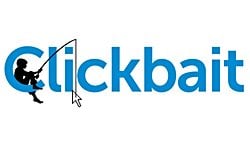 "Clickbait" (Tık Tuzağı) Nedir? Ne Değildir?