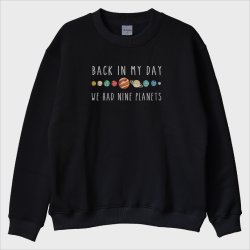 ''We Had Nine Planets'' Sweatshirt