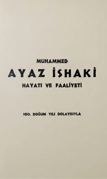 Muhammed Ayaz İshaki Hayatı ve Faaliyeti