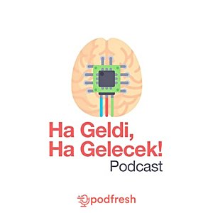 Ha Geldi, Ha Gelecek!