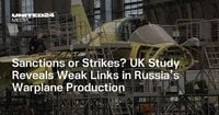 Sanctions or Strikes? UK Study Reveals Weak Links in Russia’s Warplane Production
