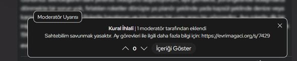 Sahtebilim konusunun savunulması veya kabulu gibi bir içeriğe eklenen moderatör uyarısı.