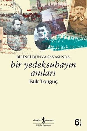 Birinci Dünya Savaşı'nda Bir Yedek Subayın Anıları