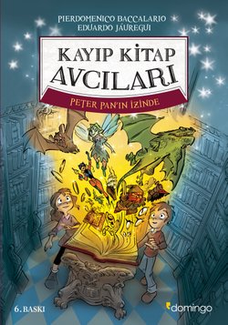 Kayıp Kitap Avcıları 1 – Peter Pan'ın İzinde