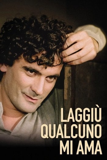 Laggiù qualcuno mi ama