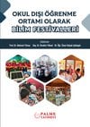 OKUL DIŞI ÖĞRENME ORTAMI OLARAK BİLİM FESTİVALLERİ
