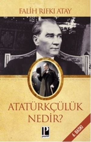 Atatürkçülük Nedir?