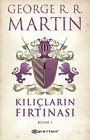 Kılıçların Fırtınası: Kısım I