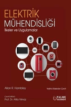 ELEKTRİK MÜHENDİSLİĞİ İLKELER VE UYGULAMALAR