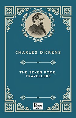 The Seven Poor Travellers (Charles Dickens)