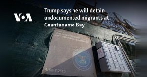 Trump's Plan To Detain Migrants At Guantanamo Bay Sparks Outrage