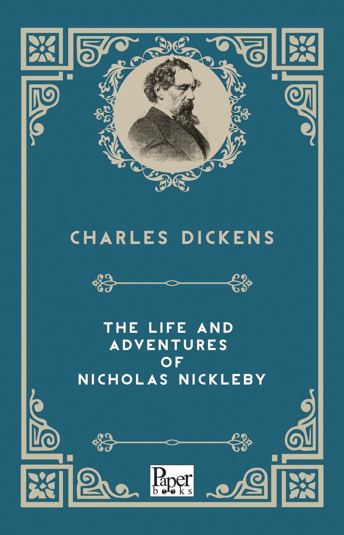 The Life and Adventures of Nicholas Nickleby (Charles Dickens