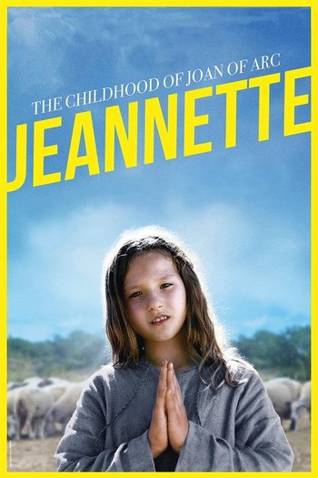 Jeannette - Jeanne d'Arc'ın Çocukluğu